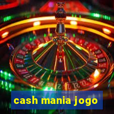 cash mania jogo